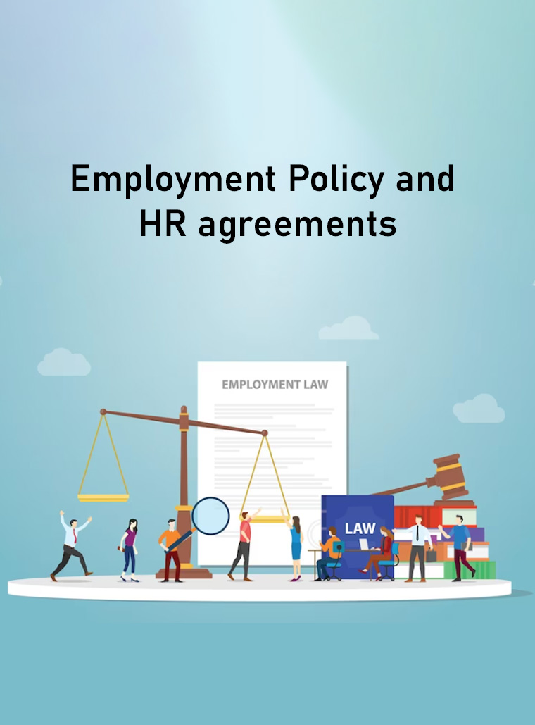 Employment Policy and HR agreements